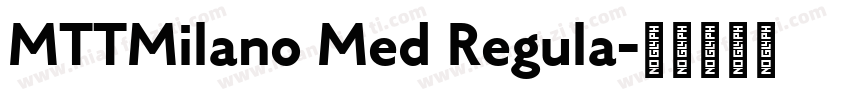 MTTMilano Med Regula字体转换